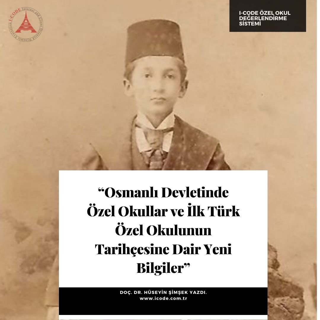 Osmanlı Devletinde Özel Okullar ve İlk Türk Özel Okulunun Tarihçesine Dair Yeni Bilgiler