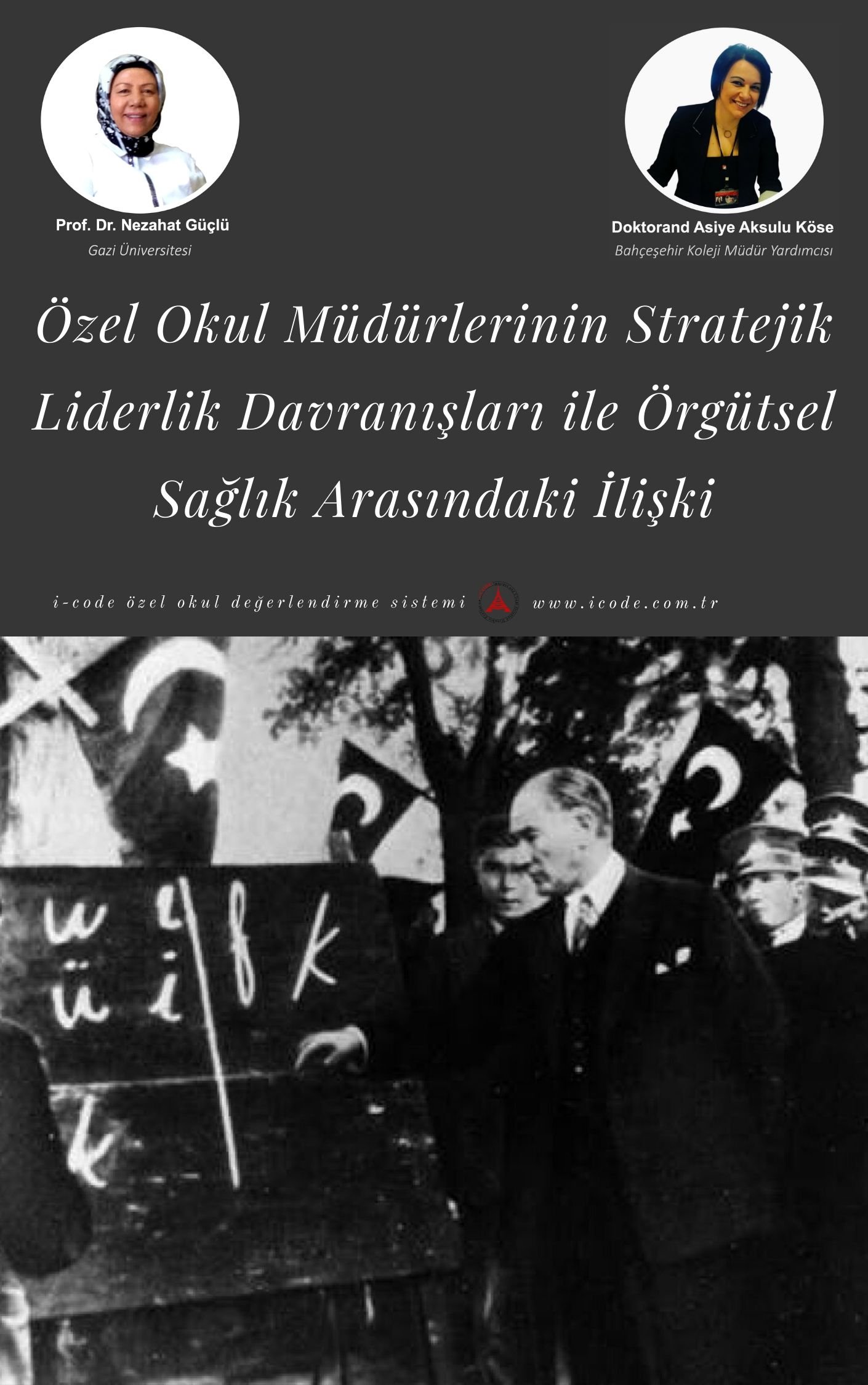 Özel Okul Müdürlerinin Stratejik Liderlik Davranışları İle Örgütsel Sağlık Arasındaki İlişki